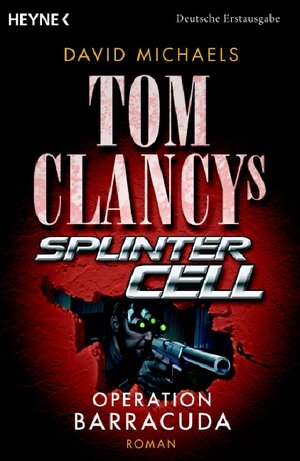 Buchcover Splinter Cell, Operation Barracuda | Tom Clancy | EAN 9783453431454 | ISBN 3-453-43145-6 | ISBN 978-3-453-43145-4