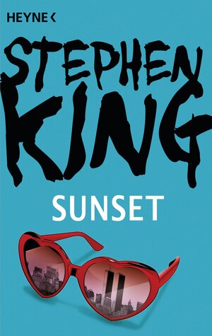 Buchcover Sunset | Stephen King | EAN 9783453434677 | ISBN 3-453-43467-6 | ISBN 978-3-453-43467-7