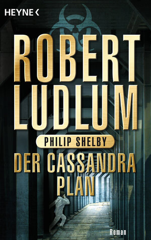 Buchcover Der Cassandra-Plan | Robert Ludlum | EAN 9783453434813 | ISBN 3-453-43481-1 | ISBN 978-3-453-43481-3