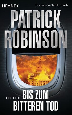 Buchcover Bis zum bitteren Tod | Patrick Robinson | EAN 9783453435223 | ISBN 3-453-43522-2 | ISBN 978-3-453-43522-3