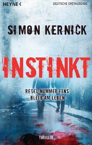 Buchcover Instinkt | Simon Kernick | EAN 9783453435445 | ISBN 3-453-43544-3 | ISBN 978-3-453-43544-5