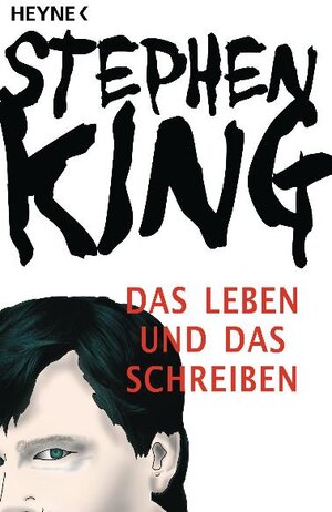 Buchcover Das Leben und das Schreiben | Stephen King | EAN 9783453435742 | ISBN 3-453-43574-5 | ISBN 978-3-453-43574-2