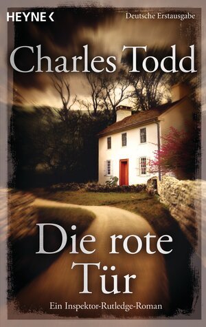 Buchcover Die rote Tür | Charles Todd | EAN 9783453436046 | ISBN 3-453-43604-0 | ISBN 978-3-453-43604-6