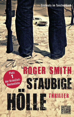 Buchcover Staubige Hölle | Roger Smith | EAN 9783453436374 | ISBN 3-453-43637-7 | ISBN 978-3-453-43637-4