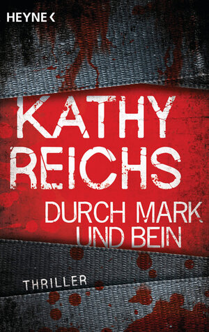 Buchcover Durch Mark und Bein | Kathy Reichs | EAN 9783453436541 | ISBN 3-453-43654-7 | ISBN 978-3-453-43654-1