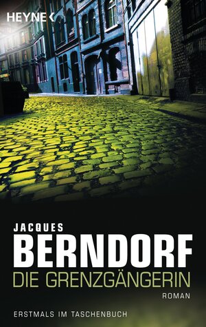 Buchcover Die Grenzgängerin | Jacques Berndorf | EAN 9783453437203 | ISBN 3-453-43720-9 | ISBN 978-3-453-43720-3