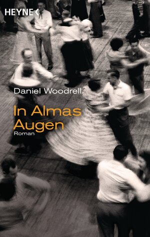 Buchcover In Almas Augen | Daniel Woodrell | EAN 9783453437913 | ISBN 3-453-43791-8 | ISBN 978-3-453-43791-3