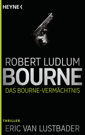 Buchcover Das Bourne Vermächtnis | Robert Ludlum | EAN 9783453438613 | ISBN 3-453-43861-2 | ISBN 978-3-453-43861-3