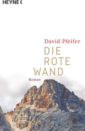 Buchcover Die Rote Wand | David Pfeifer | EAN 9783453438767 | ISBN 3-453-43876-0 | ISBN 978-3-453-43876-7