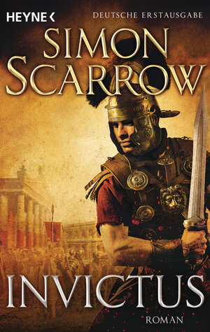 Buchcover Invictus | Simon Scarrow | EAN 9783453438972 | ISBN 3-453-43897-3 | ISBN 978-3-453-43897-2