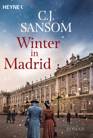 Buchcover Winter in Madrid | C. J. Sansom | EAN 9783453439436 | ISBN 3-453-43943-0 | ISBN 978-3-453-43943-6