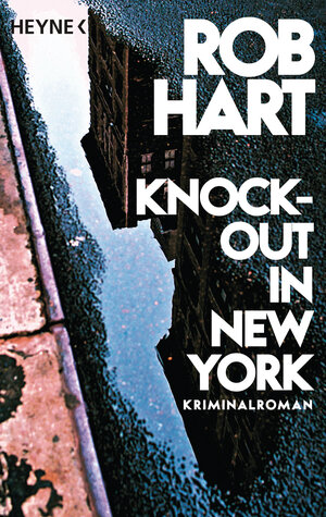 Buchcover Knock-out in New York | Rob Hart | EAN 9783453439856 | ISBN 3-453-43985-6 | ISBN 978-3-453-43985-6