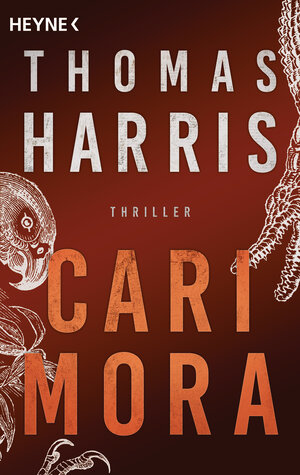 Buchcover Cari Mora | Thomas Harris | EAN 9783453440913 | ISBN 3-453-44091-9 | ISBN 978-3-453-44091-3
