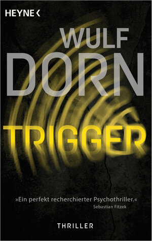 Buchcover Trigger | Wulf Dorn | EAN 9783453440982 | ISBN 3-453-44098-6 | ISBN 978-3-453-44098-2