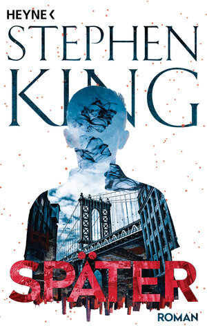 Buchcover Später | Stephen King | EAN 9783453441477 | ISBN 3-453-44147-8 | ISBN 978-3-453-44147-7