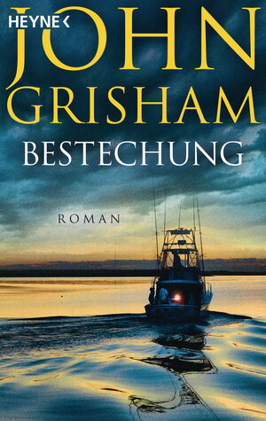 Buchcover Bestechung | John Grisham | EAN 9783453441736 | ISBN 3-453-44173-7 | ISBN 978-3-453-44173-6