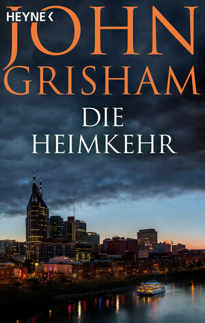 Buchcover Die Heimkehr | John Grisham | EAN 9783453441903 | ISBN 3-453-44190-7 | ISBN 978-3-453-44190-3