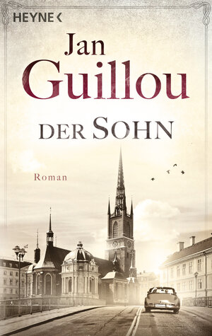 Buchcover Der Sohn | Jan Guillou | EAN 9783453471672 | ISBN 3-453-47167-9 | ISBN 978-3-453-47167-2