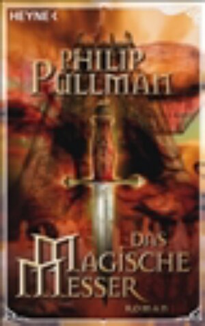 Buchcover Das Magische Messer | Philip Pullman | EAN 9783453503212 | ISBN 3-453-50321-X | ISBN 978-3-453-50321-2