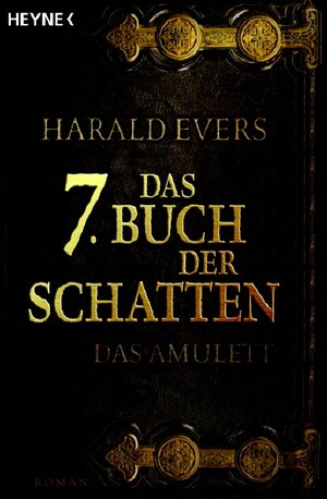 Das Amulett. Das siebte (7.)  Buch der Schatten 01