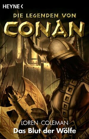 Das Blut der Wölfe. Die Legenden von Conan 01