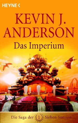 Die Saga der Sieben Sonnen 01. Das Imperium