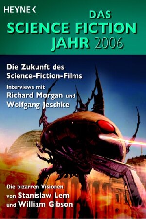 Das Science Fiction Jahr 2006. Die Zukunft des Science-Fiction-Films