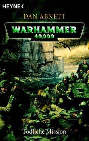 Tödliche Mission: Warhammer 40.000-Roman