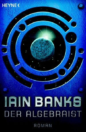 Buchcover Der Algebraist | Iain Banks | EAN 9783453522015 | ISBN 3-453-52201-X | ISBN 978-3-453-52201-5