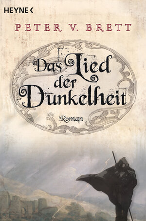 Buchcover Das Lied der Dunkelheit | Peter V. Brett | EAN 9783453524767 | ISBN 3-453-52476-4 | ISBN 978-3-453-52476-7