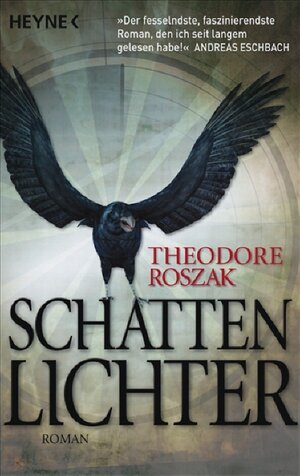 Buchcover Schattenlichter | Theodore Roszak | EAN 9783453525740 | ISBN 3-453-52574-4 | ISBN 978-3-453-52574-0