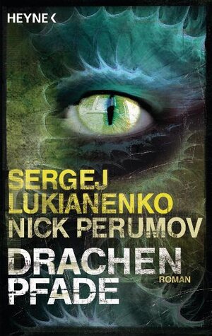 Buchcover Drachenpfade | Sergej Lukianenko | EAN 9783453527379 | ISBN 3-453-52737-2 | ISBN 978-3-453-52737-9