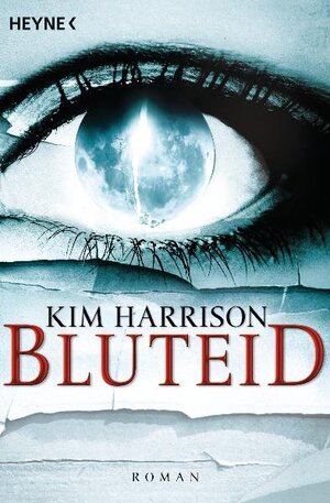 Buchcover Bluteid | Kim Harrison | EAN 9783453527508 | ISBN 3-453-52750-X | ISBN 978-3-453-52750-8