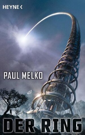 Buchcover Der Ring | Paul Melko | EAN 9783453527652 | ISBN 3-453-52765-8 | ISBN 978-3-453-52765-2