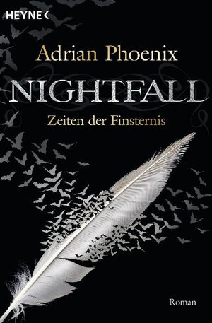 Buchcover Nightfall - Zeiten der Finsternis | Adrian Phoenix | EAN 9783453527928 | ISBN 3-453-52792-5 | ISBN 978-3-453-52792-8