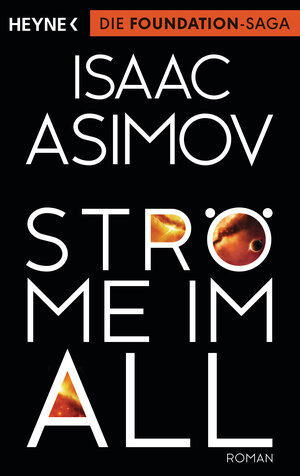 Buchcover Ströme im All | Isaac Asimov | EAN 9783453528390 | ISBN 3-453-52839-5 | ISBN 978-3-453-52839-0