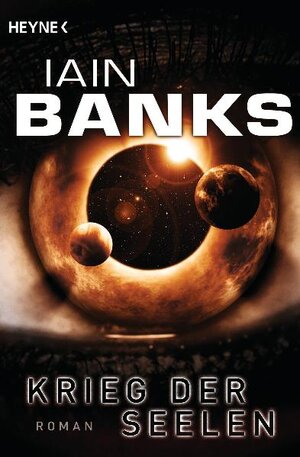 Buchcover Krieg der Seelen | Iain Banks | EAN 9783453528710 | ISBN 3-453-52871-9 | ISBN 978-3-453-52871-0