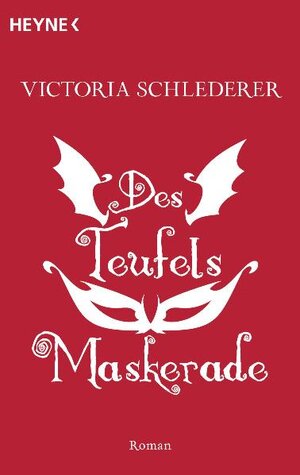 Buchcover Des Teufels Maskerade | Victoria Schlederer | EAN 9783453528895 | ISBN 3-453-52889-1 | ISBN 978-3-453-52889-5
