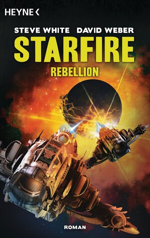 Buchcover Starfire - Rebellion | Steve White | EAN 9783453529595 | ISBN 3-453-52959-6 | ISBN 978-3-453-52959-5