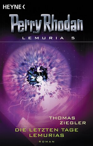 Perry Rhodan Lemuria 05: Die letzten Tage Lemurias