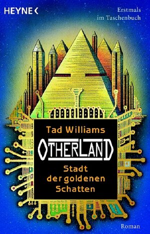 Buchcover Otherland: Stadt der goldenen Schatten | Tad Williams | EAN 9783453530751 | ISBN 3-453-53075-6 | ISBN 978-3-453-53075-1