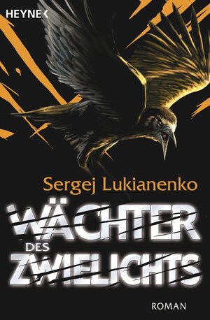Buchcover Wächter des Zwielichts | Sergej Lukianenko | EAN 9783453531987 | ISBN 3-453-53198-1 | ISBN 978-3-453-53198-7