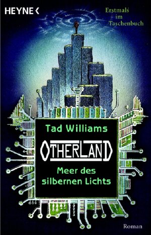 Buchcover Otherland 4: Meer des silbernen Lichts | Tad Williams | EAN 9783453532182 | ISBN 3-453-53218-X | ISBN 978-3-453-53218-2