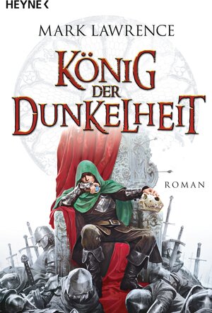 Buchcover König der Dunkelheit | Mark Lawrence | EAN 9783453533691 | ISBN 3-453-53369-0 | ISBN 978-3-453-53369-1