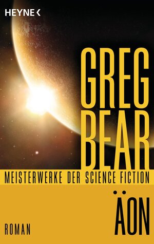 Buchcover Äon | Greg Bear | EAN 9783453534483 | ISBN 3-453-53448-4 | ISBN 978-3-453-53448-3