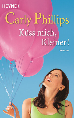 Buchcover Küss mich, Kleiner! | Carly Phillips | EAN 9783453580435 | ISBN 3-453-58043-5 | ISBN 978-3-453-58043-5