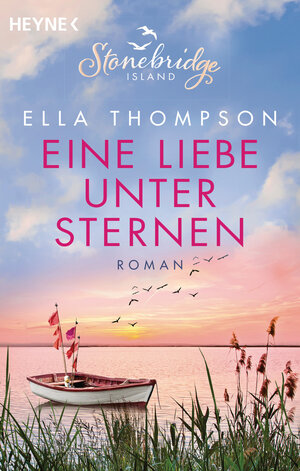 Buchcover Eine Liebe unter Sternen - Stonebridge Island 3 | Ella Thompson | EAN 9783453580770 | ISBN 3-453-58077-X | ISBN 978-3-453-58077-0