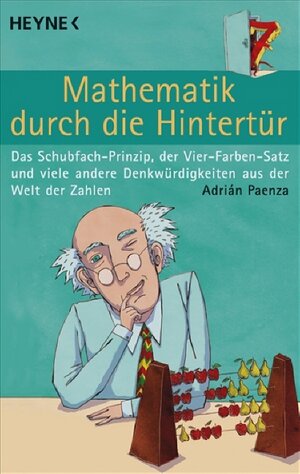 Buchcover Mathematik durch die Hintertür | Adrián Paenza | EAN 9783453600577 | ISBN 3-453-60057-6 | ISBN 978-3-453-60057-7
