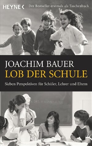 Buchcover Lob der Schule | Joachim Bauer | EAN 9783453600836 | ISBN 3-453-60083-5 | ISBN 978-3-453-60083-6