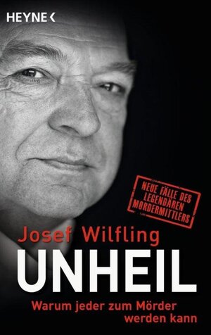 Buchcover Unheil | Josef Wilfling | EAN 9783453602878 | ISBN 3-453-60287-0 | ISBN 978-3-453-60287-8